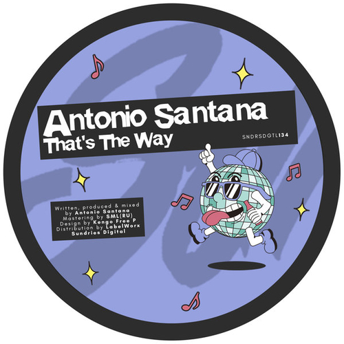 Antonio Santana - That's The Way [SNDRSDGTL134]